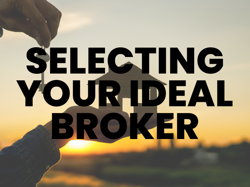 Selecting Your Ideal Broker